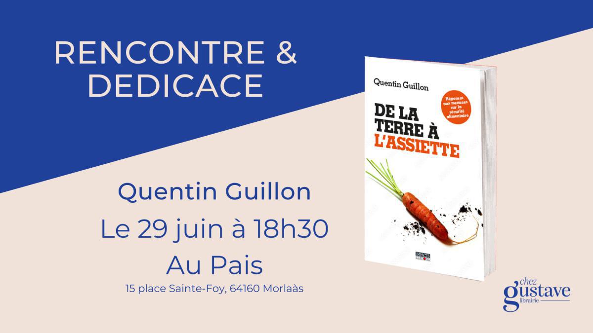 La Librairie Chez Gustave organise une Rencontre et Dédicace avec Quentin Guillon