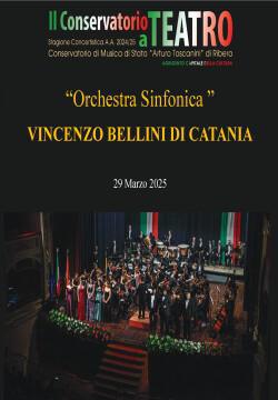 Orchestra Sinfonica del Conservatorio "Vincenzo Bellini" di Catania (inizio ore 21:00)