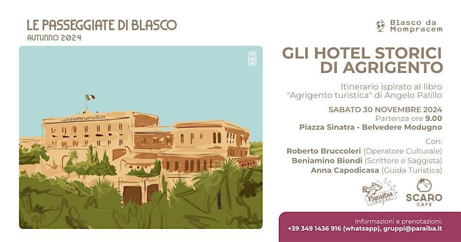 Gli Hotel storici di Agrigento - Itinerario ispirato al libro "Agrigento turistica" di Angelo Palillo (inizio ore 09:00)