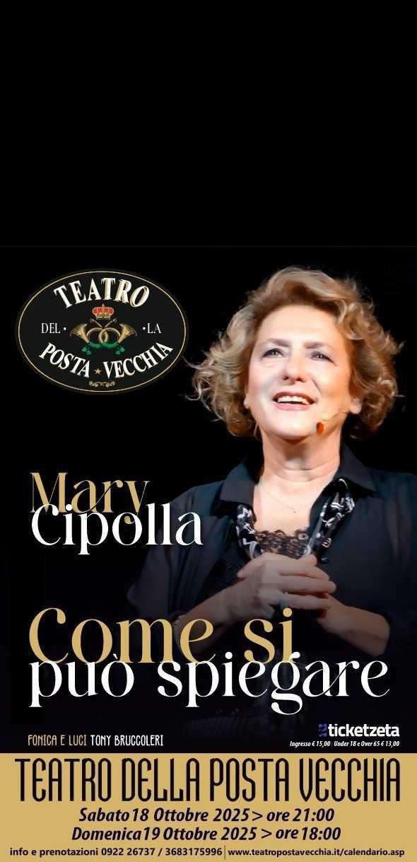 Mary Cipolla in "Come si può Spiegare" (inizio ore 21:00) Mary Cipolla in "Come si può Spiegare" (inizio ore 21:00)