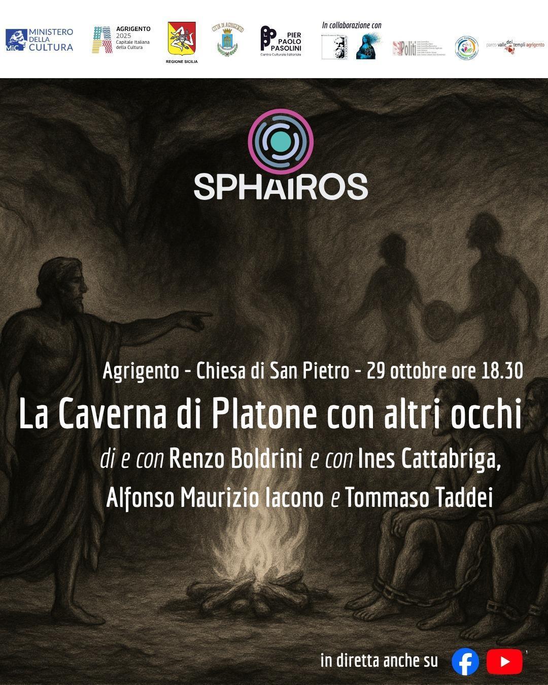 SPHAIROS - La Caverna di Platone con altri occhi (inizio ore 18:30)