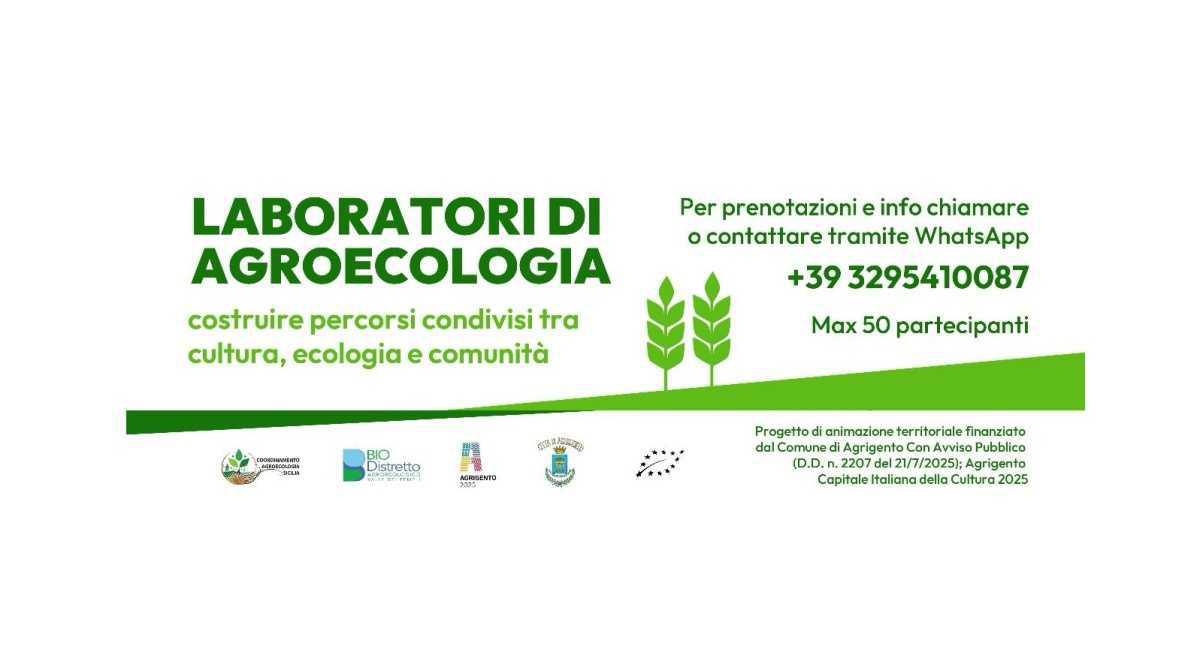 Laboratori di Agroecologia: costruire percorsi condivisi tra cultura, ecologia e comunità (inizio ore 10.00) Laboratori di Agroecologia: costruire percorsi condivisi tra cultura, ecologia e comunità (inizio ore 10.00)
