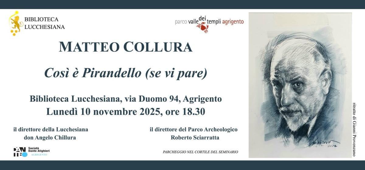 Matteo Collura "Così è Pirandello (se vi pare)" (inizio ore 18.30)