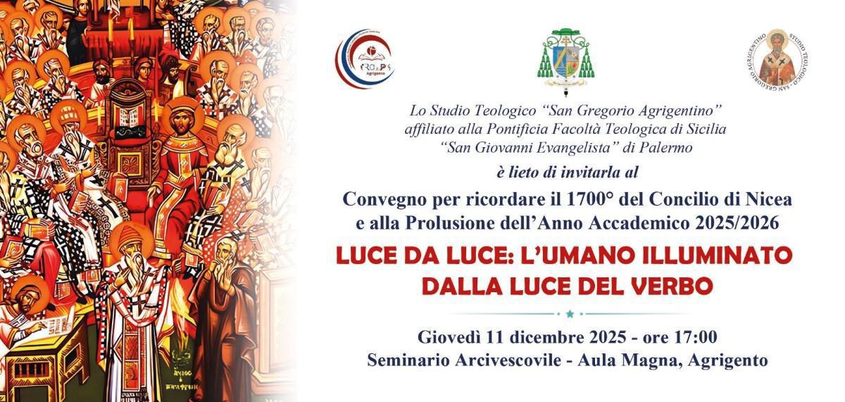 Convegno: Luce da Luce: L'Umano Illuminato dalla Luce del Verbo (inizio ore 17.00)