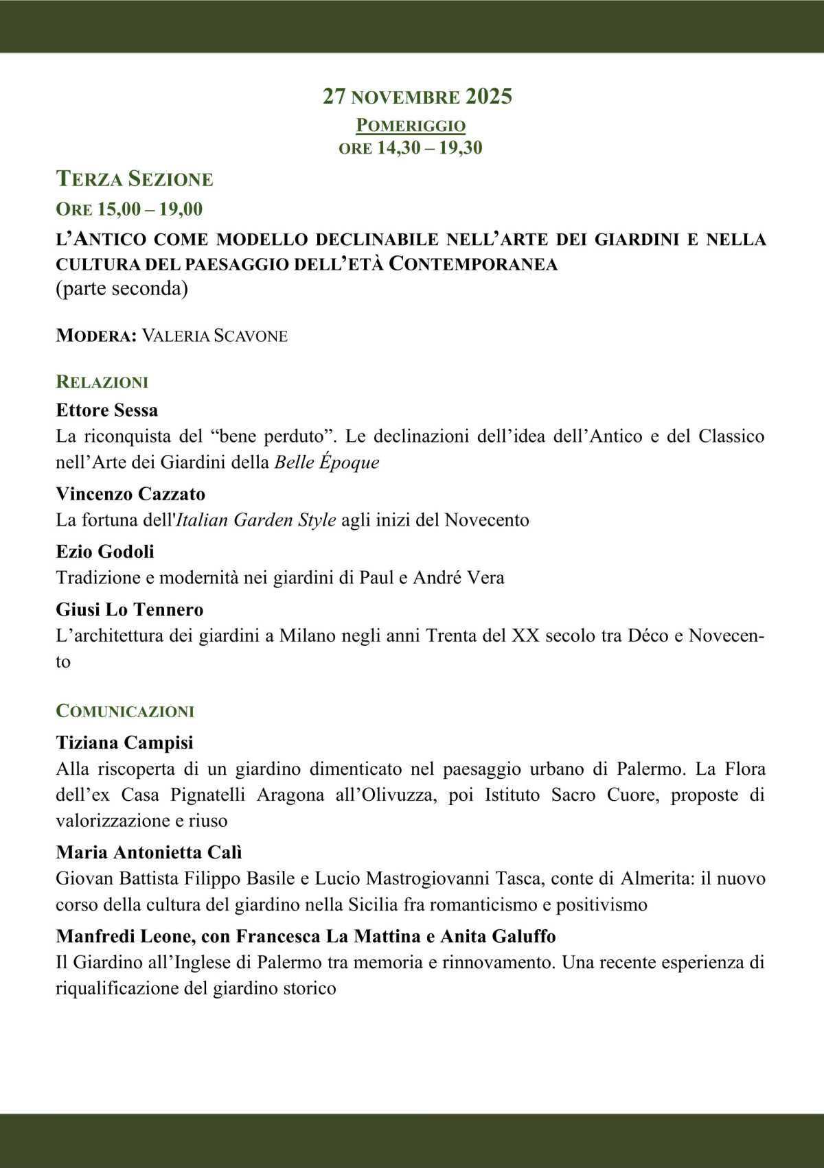 Terzo Convegno Il Valore della Classicità nella Cultura del Giardino e del Paesaggio l'Antico come modello declinabile (inizio ore 9.00)