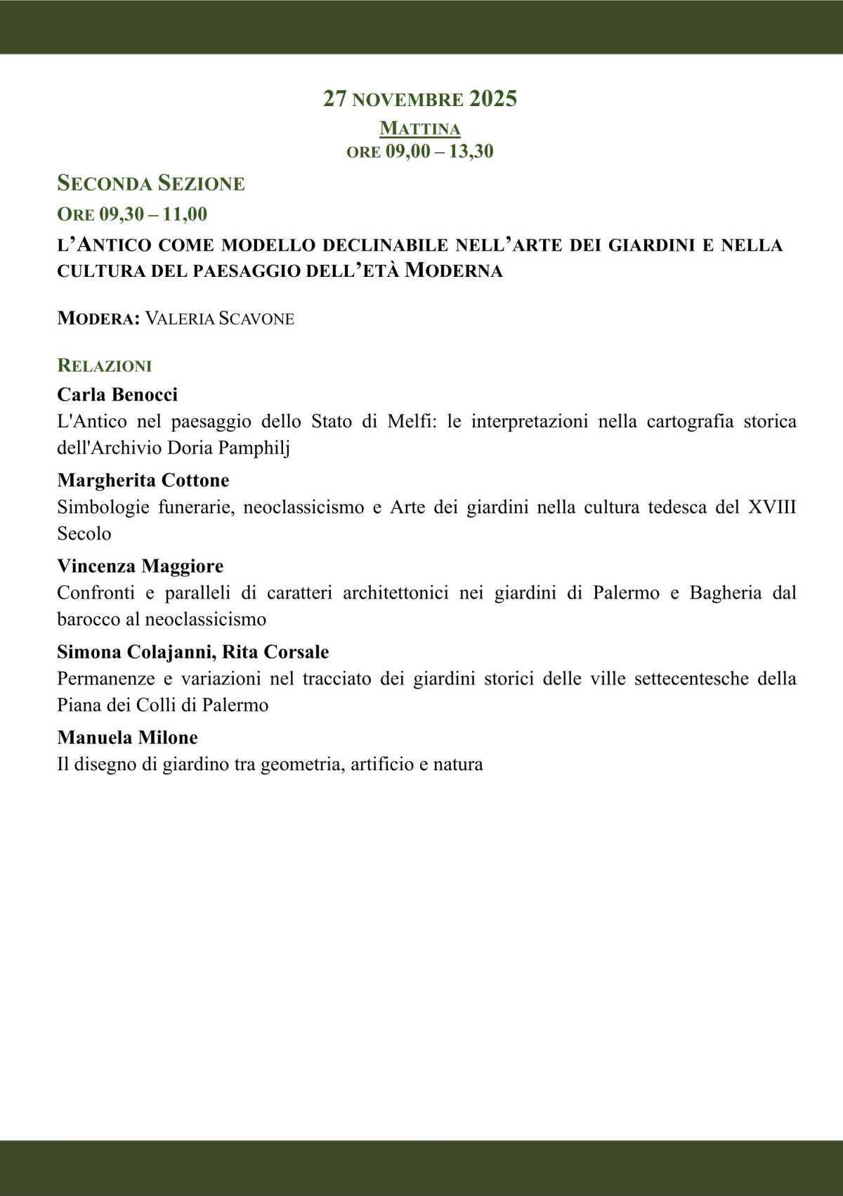 Terzo Convegno Il Valore della Classicità nella Cultura del Giardino e del Paesaggio l'Antico come modello declinabile (inizio ore 9.00)