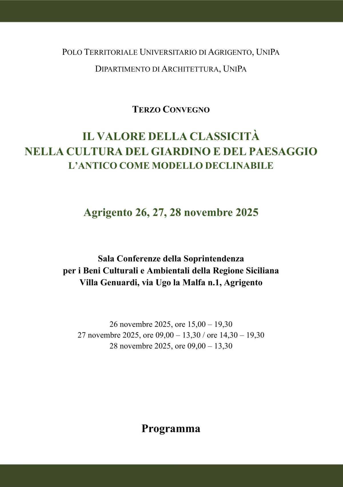 Terzo Convegno Il Valore della Classicità nella Cultura del Giardino e del Paesaggio l'Antico come modello declinabile (inizio ore 9.00)