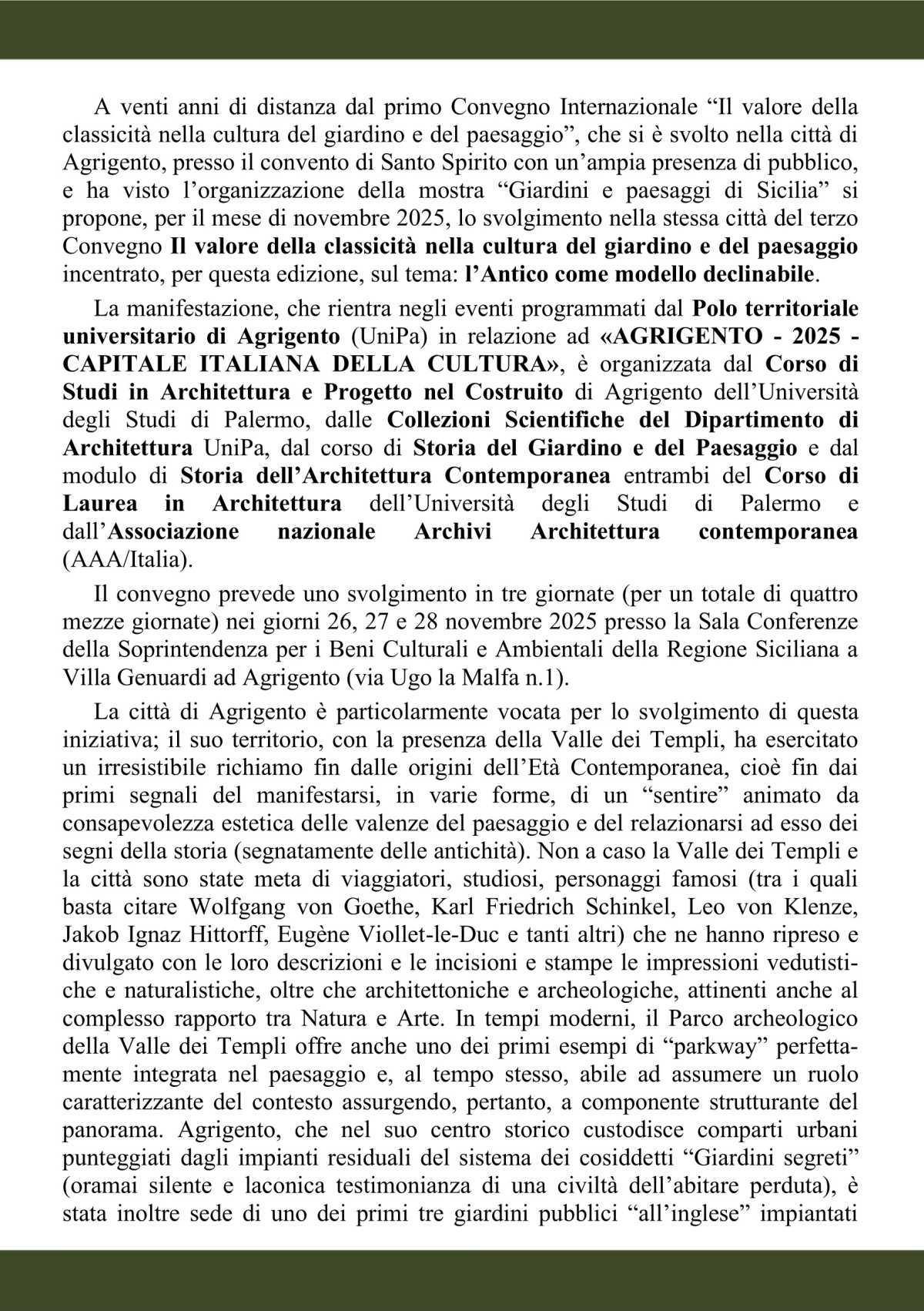 Terzo Convegno Il Valore della Classicità nella Cultura del Giardino e del Paesaggio l'Antico come modello declinabile (inizio ore 9.00)