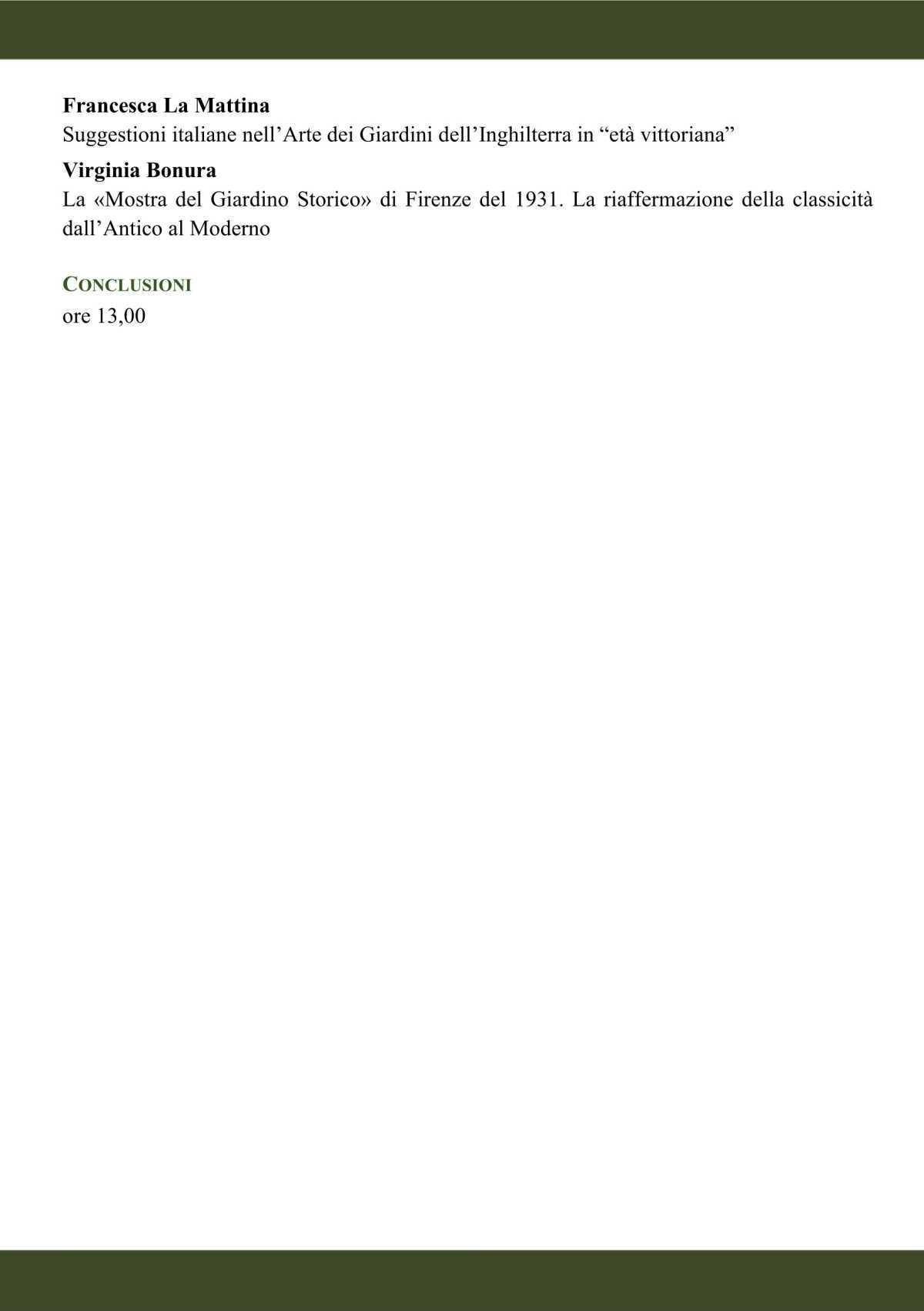 Terzo Convegno Il Valore della Classicità nella Cultura del Giardino e del Paesaggio l'Antico come modello declinabile (inizio ore 9.00)