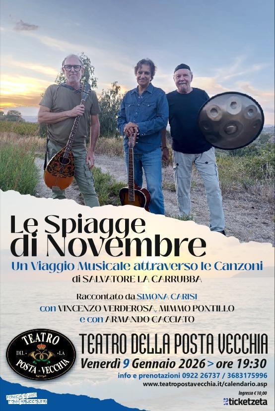 Salvatore La Carrubba in Le spiagge di novembre (inizio ore 19.30) Salvatore La Carrubba in Le spiagge di novembre (inizio ore 19.30)