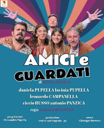  “Amici e Guardati” (inizio ore 21.00)