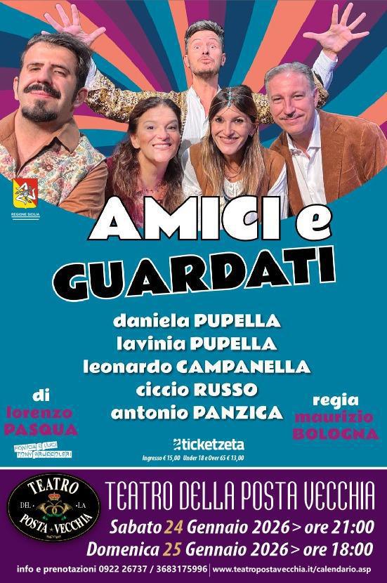 “Amici e Guardati” (inizio ore 18.00)