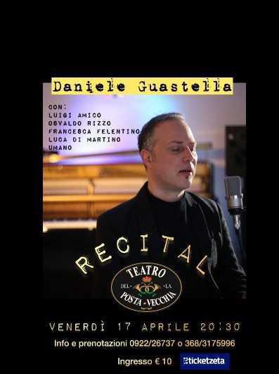 Daniele Guastella "Recital" (inizio ore 20.30)