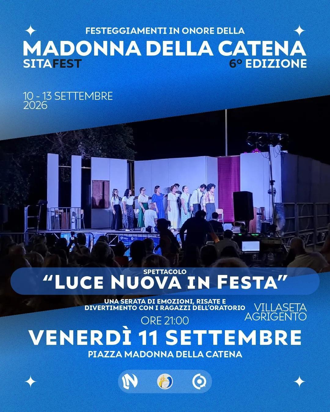 «Luce Nuova in festa» Spettacolo di varietà e musica a cura dei ragazzi dell'oratorio - SitaFest (inizio ore 21:00) 