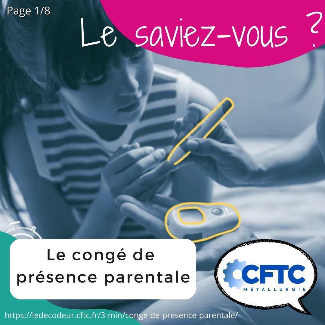 Le congé de présence parentale Le congé de présence parentale