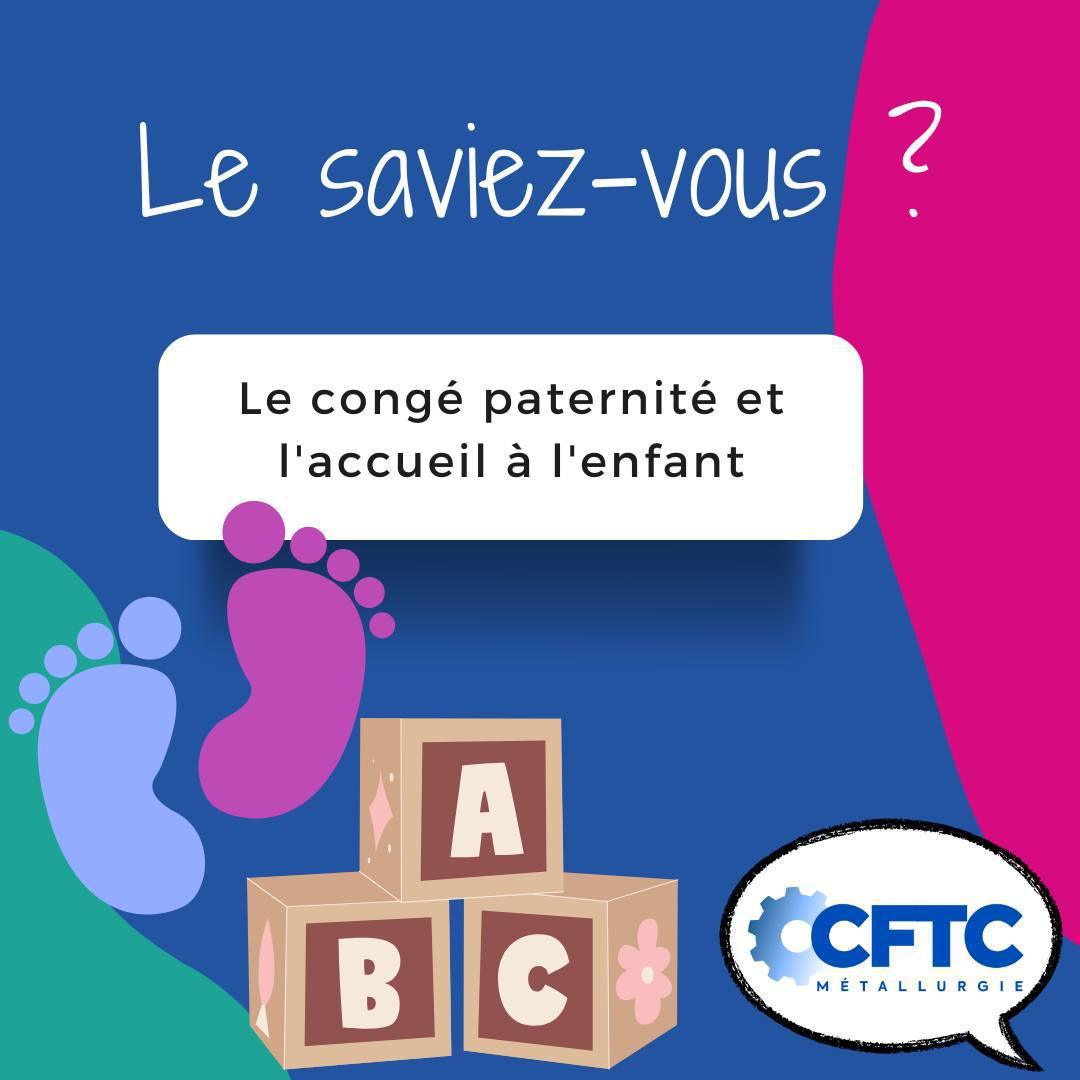 Le congé paternité et l'accueil à l'enfant Le congé paternité et l'accueil à l'enfant