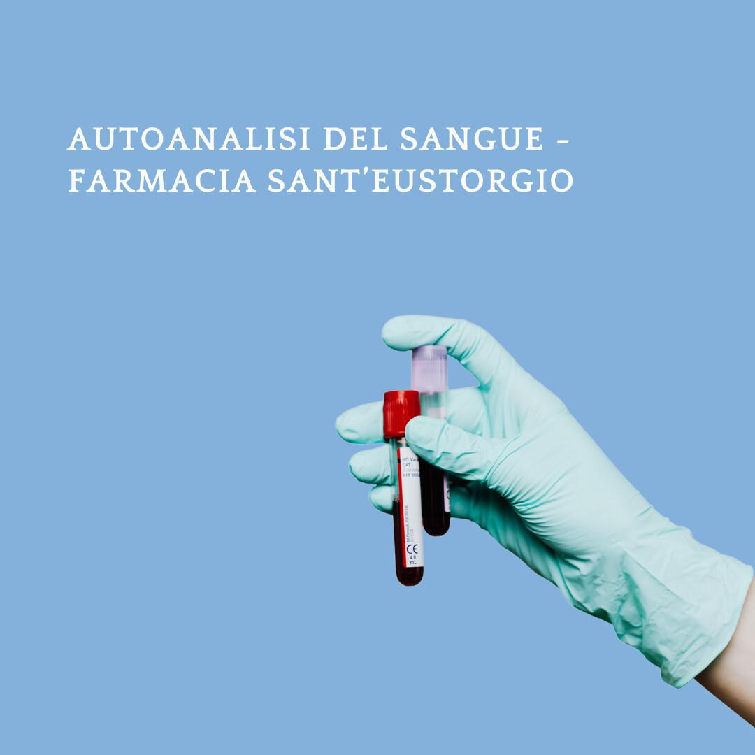 Autoanalisi del sangue - Farmacia Sant'Eustorgio Autoanalisi del sangue - Farmacia Sant'Eustorgio