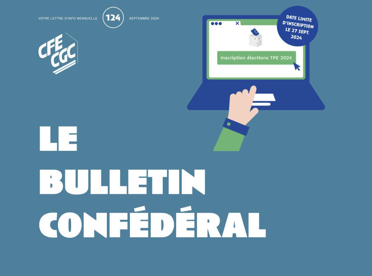 Bulletin confédéral n°124 - Septembre 2024 Bulletin confédéral n°124 - Septembre 2024