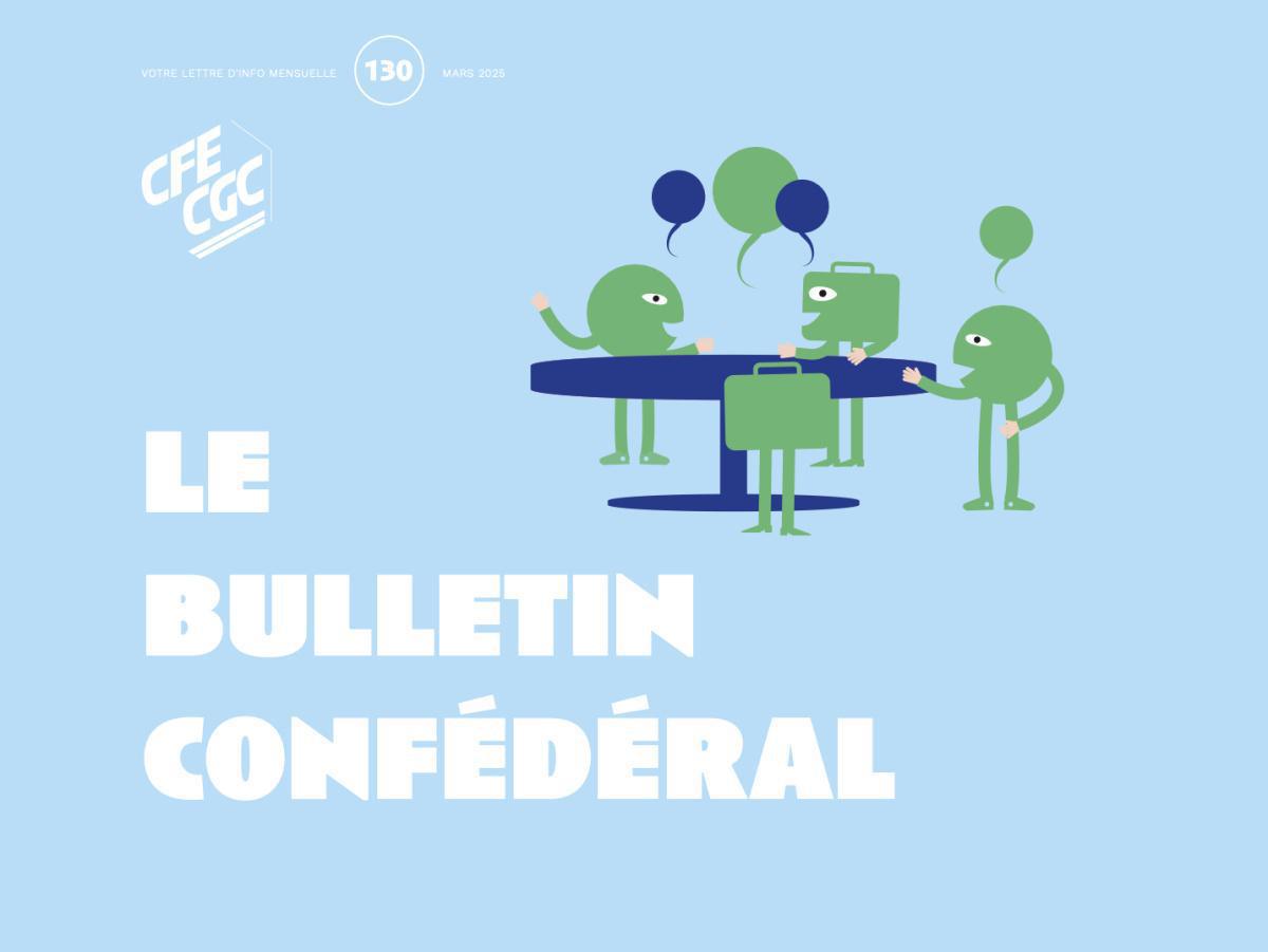 Bulletin confédéral n°130 - Mars 2025