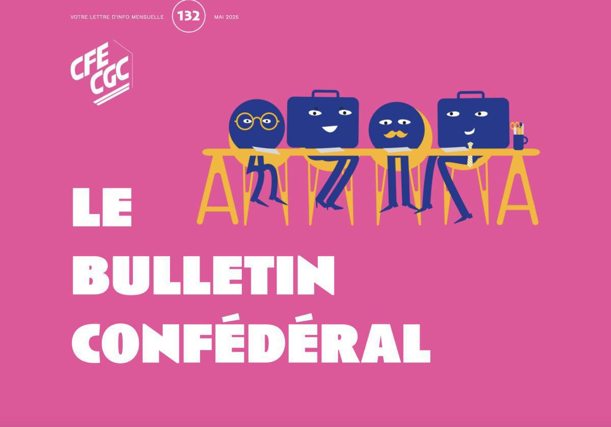 Bulletin confédéral n°132 - Mai 2025