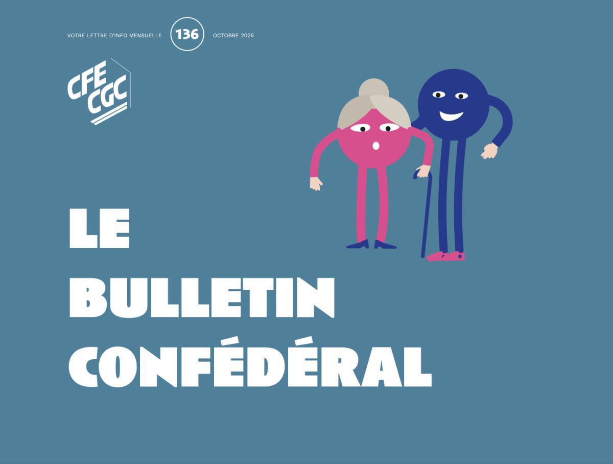 Bulletin confédéral n°136 - Octobre 2025 Bulletin confédéral n°136 - Octobre 2025
