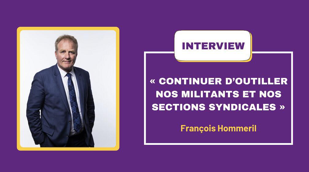 Interview : Les dossiers clés de 2026 vus par François Hommeril