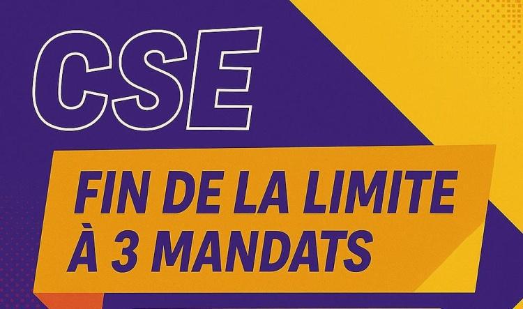 C’est officiel : fin de la limite à trois mandats au CSE
