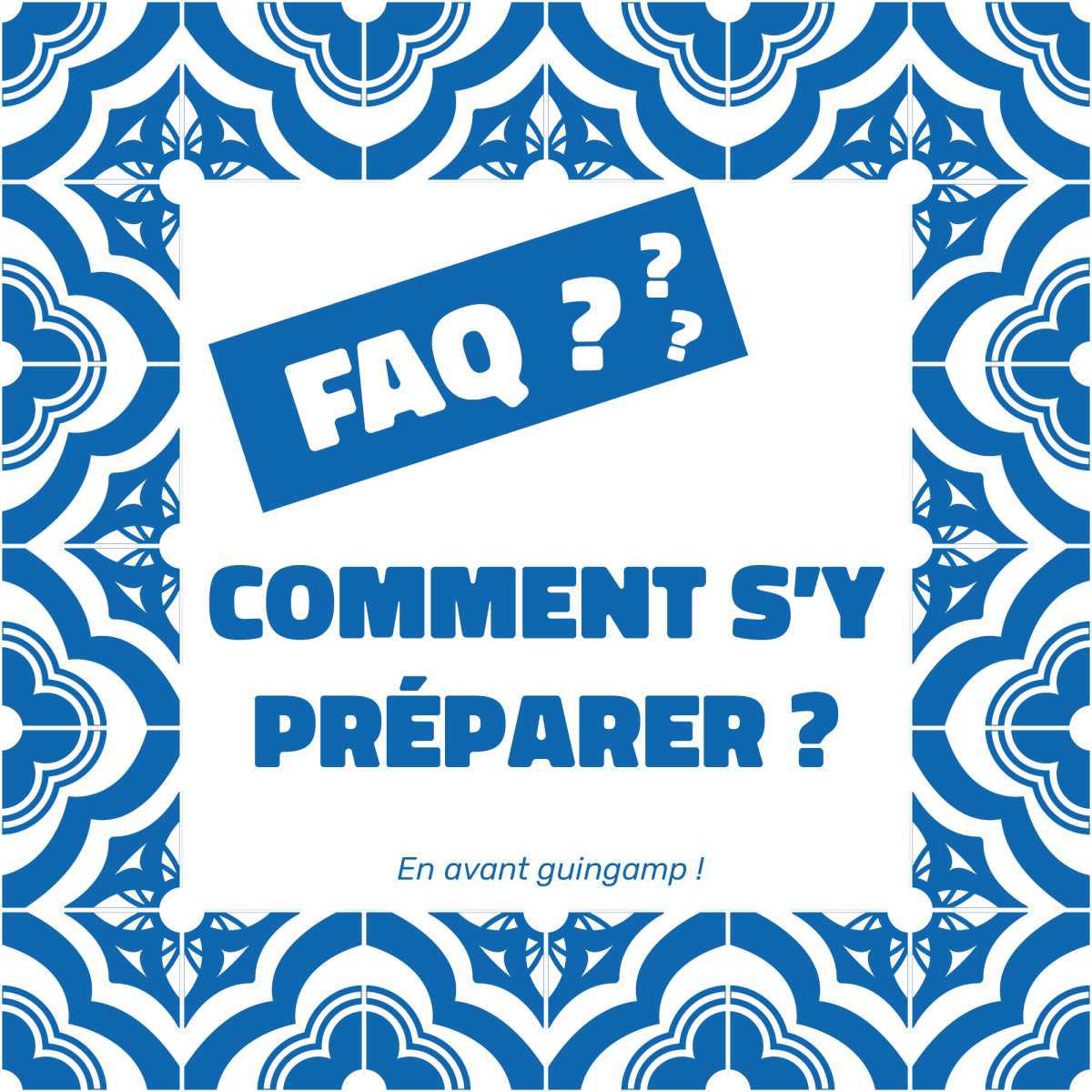 FAQ -Préparation