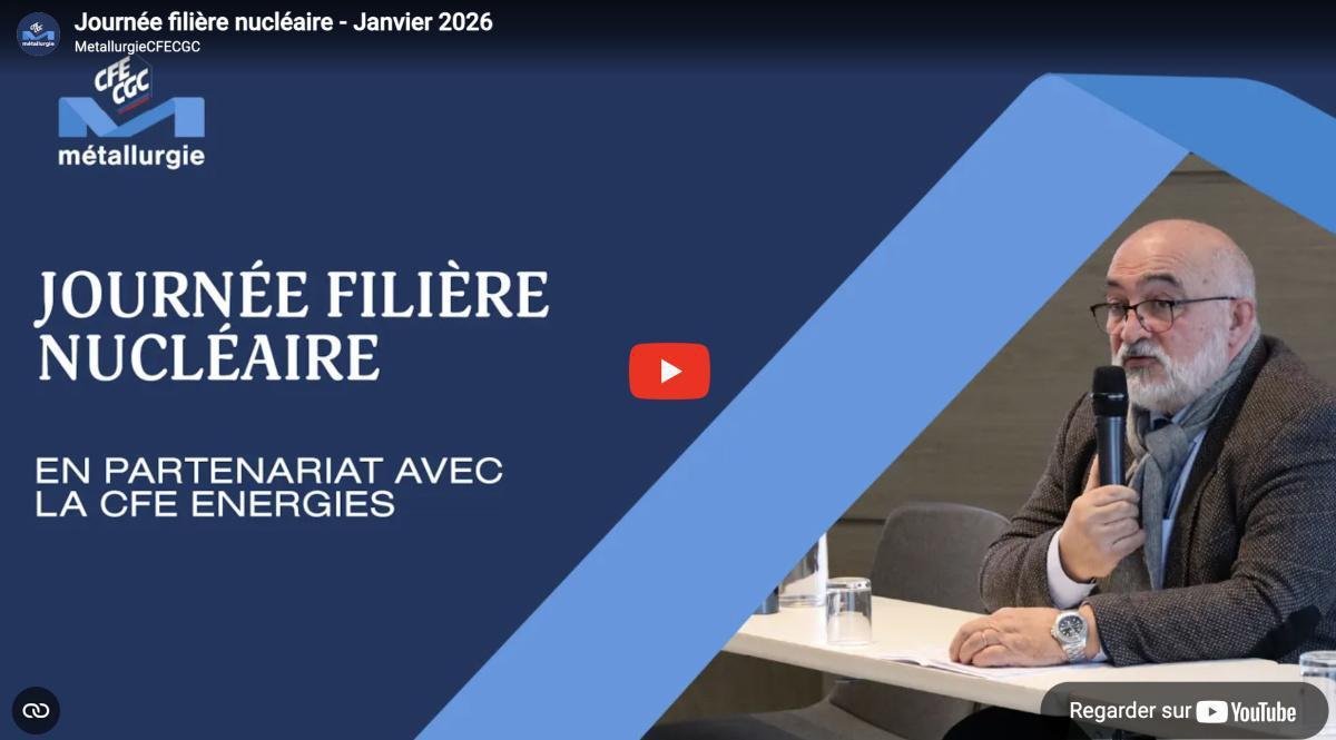 CFE-CGC : Journée filière nucléaire - Janvier 2026 CFE-CGC : Journée filière nucléaire - Janvier 2026