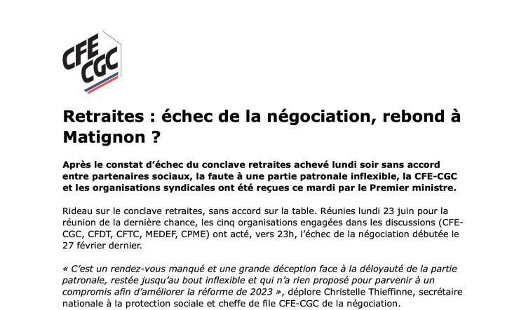 CFE-CGC : Retraites : échec de la négociation, rebond à Matignon ?