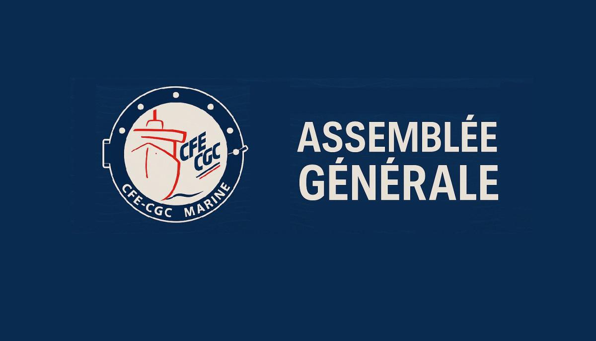 Inscription Assemblée Générale CFE-CGC MARINE - 07 octobre 2025 