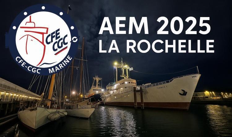 ✨ Plongée au cœur des Assises de la Mer 2025 à La Rochelle avec la CFE-CGC MARINE ! 🌊