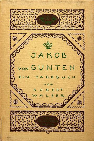 Lecturas sobre el presente (IV): "Jakob Von Gunten", de Robert Walser