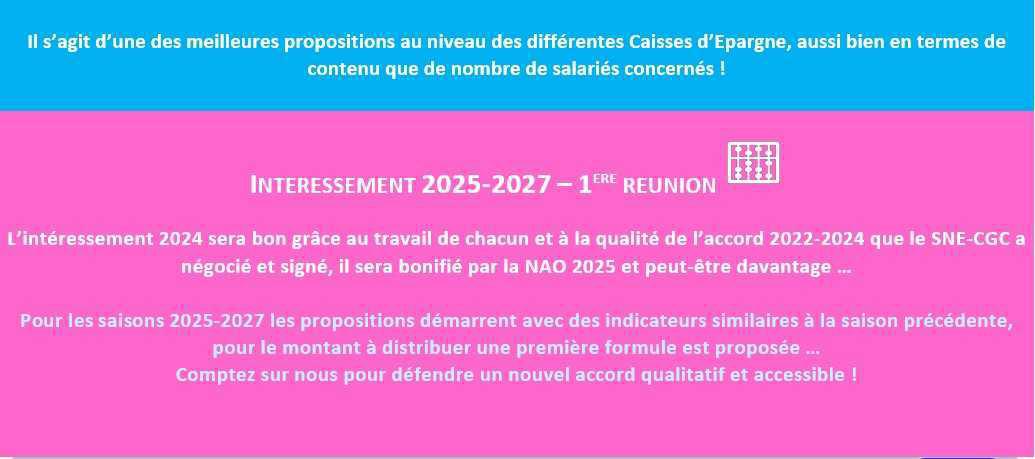 INFO NEGOCIATIONS NAO 2025 – LE SNE-CGC EST SIGNATAIRE ! INTERESSEMENT 2025-2027 -1ERES INFOS 