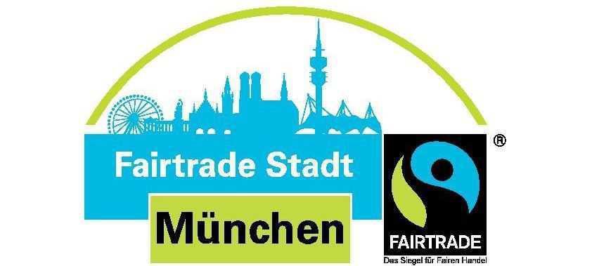 „FAIRTRADE-STADT“ MÜNCHEN „FAIRTRADE-STADT“ MÜNCHEN
