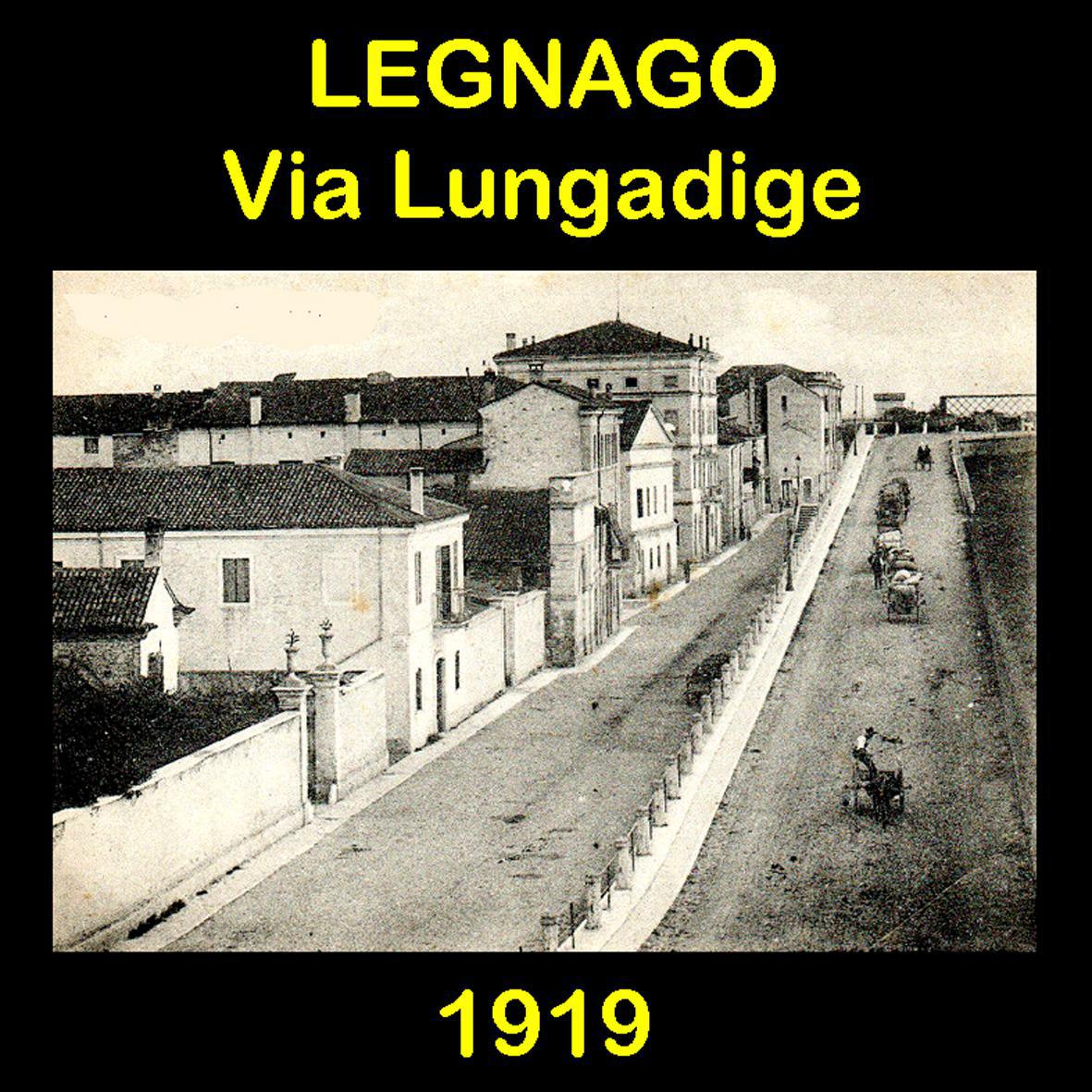 Via Lungadige Legnago 1919