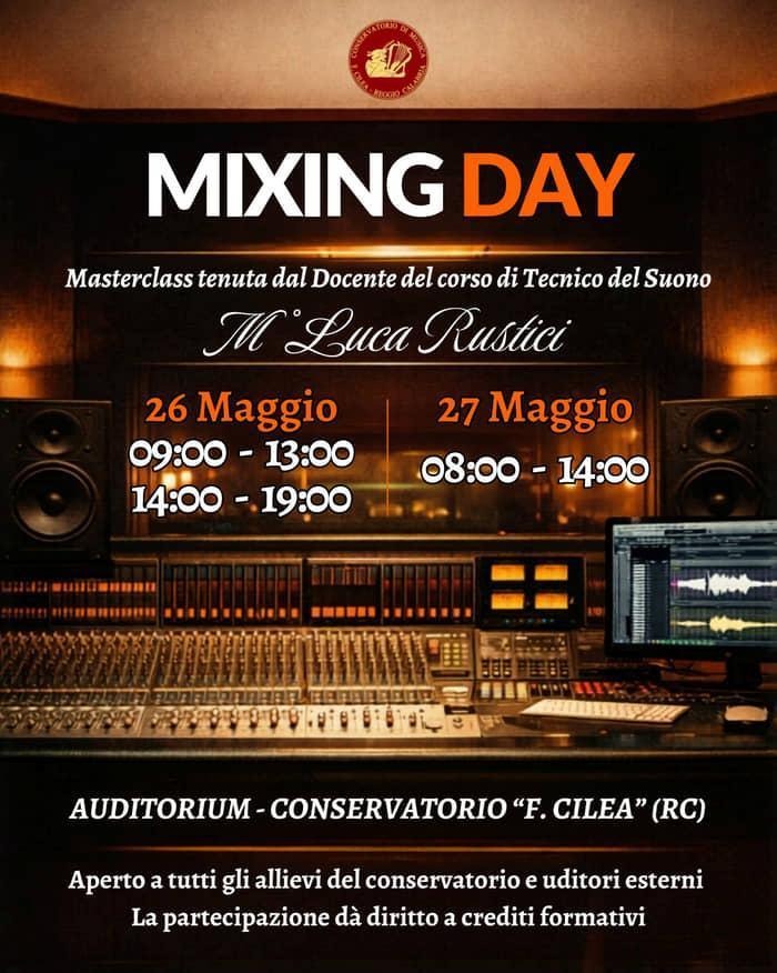 Mixing Day (ore 9.00 - 13.00 / 14.00 - 19.00)