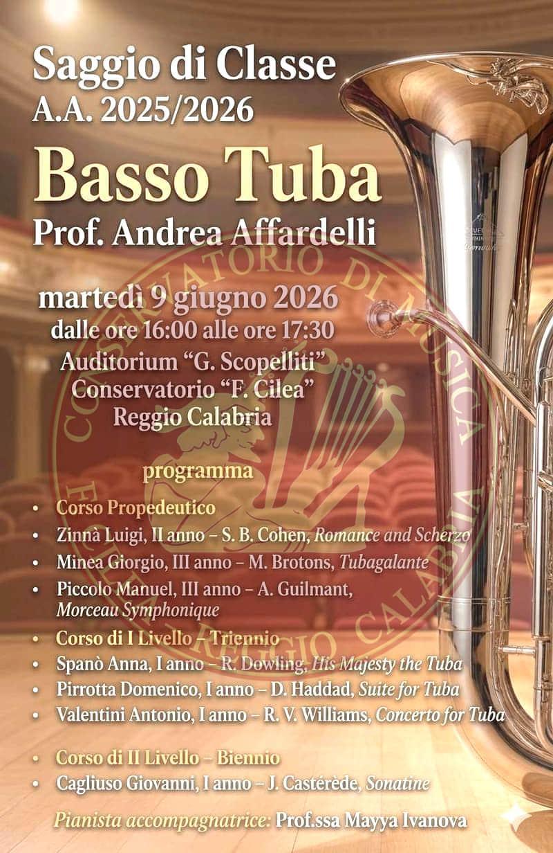 Saggio di Classe A.A. 2025/2026 Basso Tuba Prof. Andrea Affardelli (dalle ore 16:00 alle ore 17:30)
