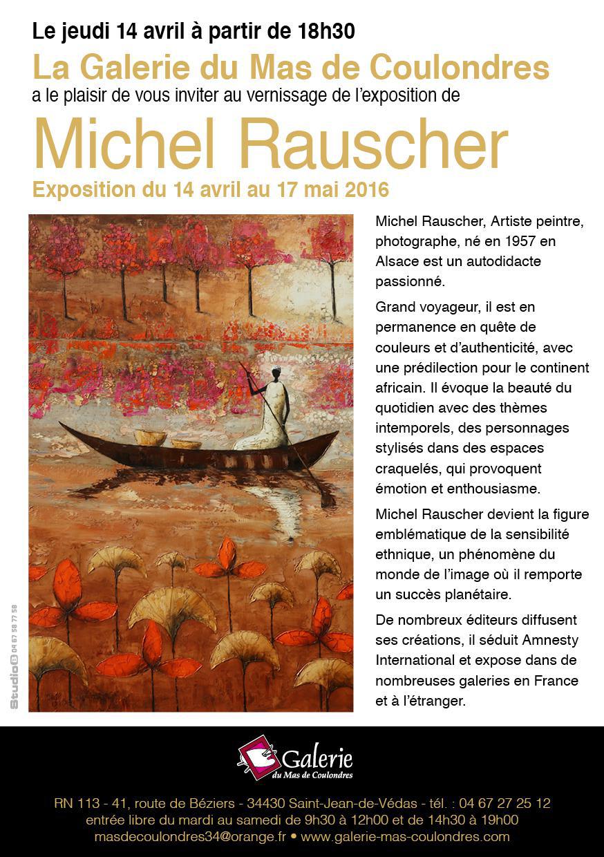 EXPOSITION de Michel RAUSCHER à la Galerie du Mas de Coulondres à Saint Jean de Védas