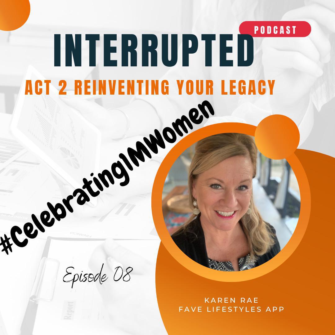 Celebrating! Interrupted ~ Act 2 Reinventing your legacy Celebrating! Interrupted ~ Act 2 Reinventing your legacy