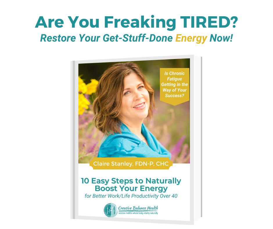 🌟 Restore your GET-STUFF-DONE Energy! Fatigue Fix + Focus Formula Program with Claire Stanley, FDN-P, CHC