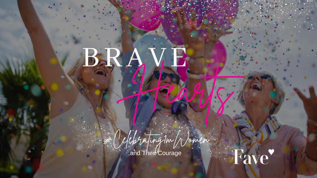 Celebrating Brave Hearts Celebrating Brave Hearts