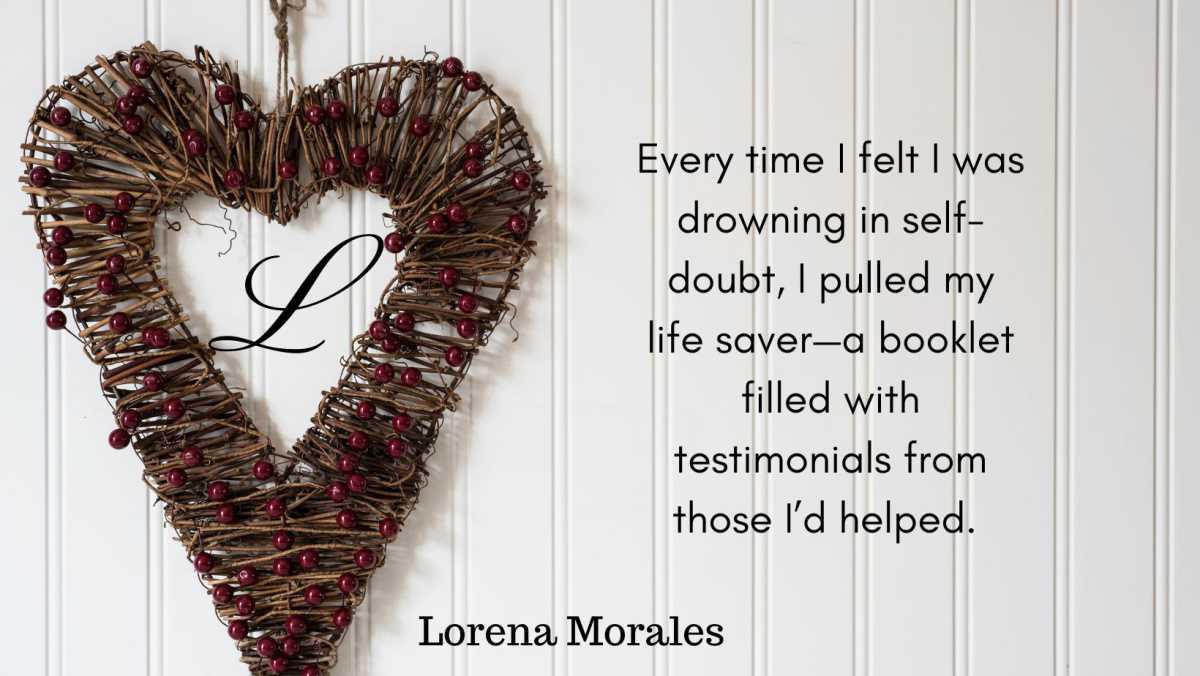 The Courage To Follow My Heart ~ Lorena Morales Story