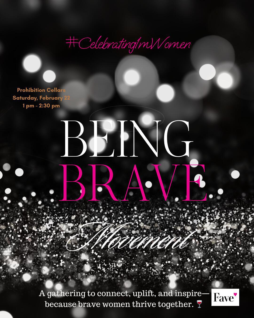 Being Brave Experience ~ Women's Social  Being Brave Experience ~ Women's Social