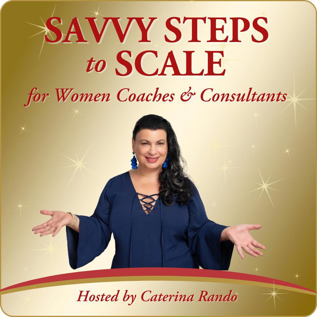 Savvy Steps to Scale Savvy Steps to Scale
