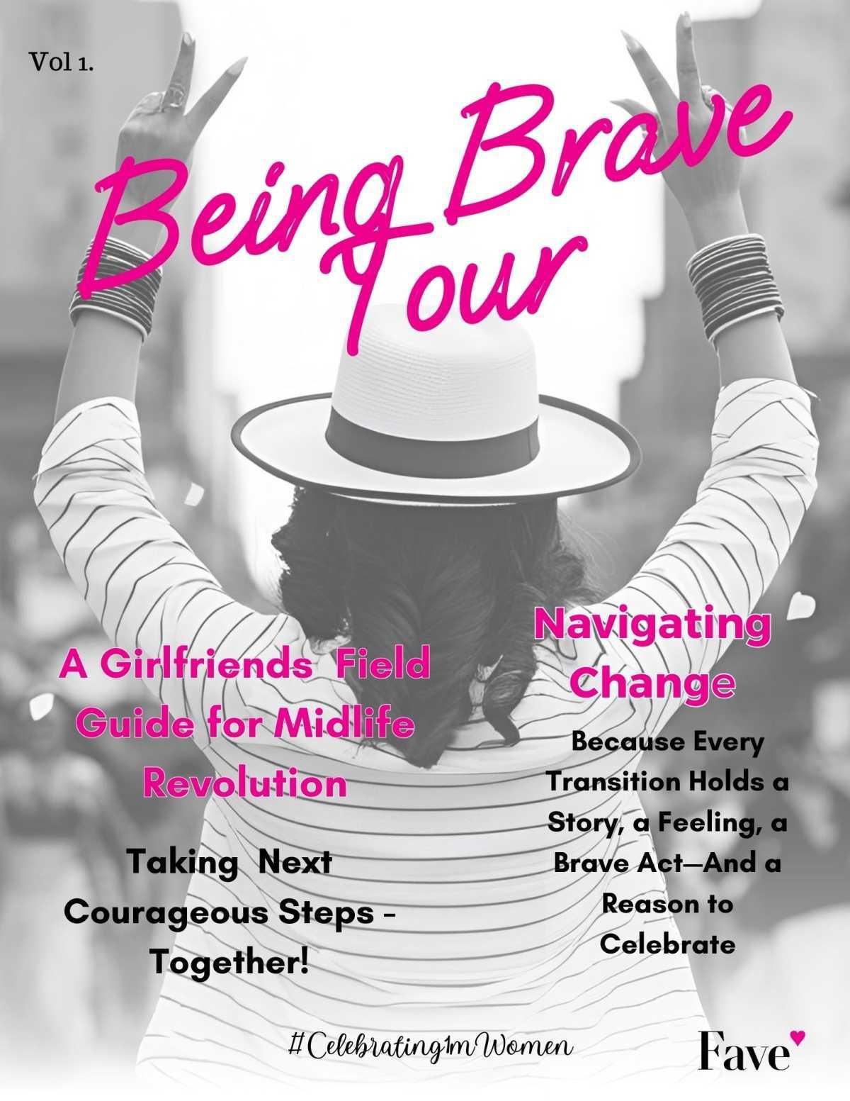 Being Brave Tour Magazine - Debut Issue Being Brave Tour Magazine - Debut Issue