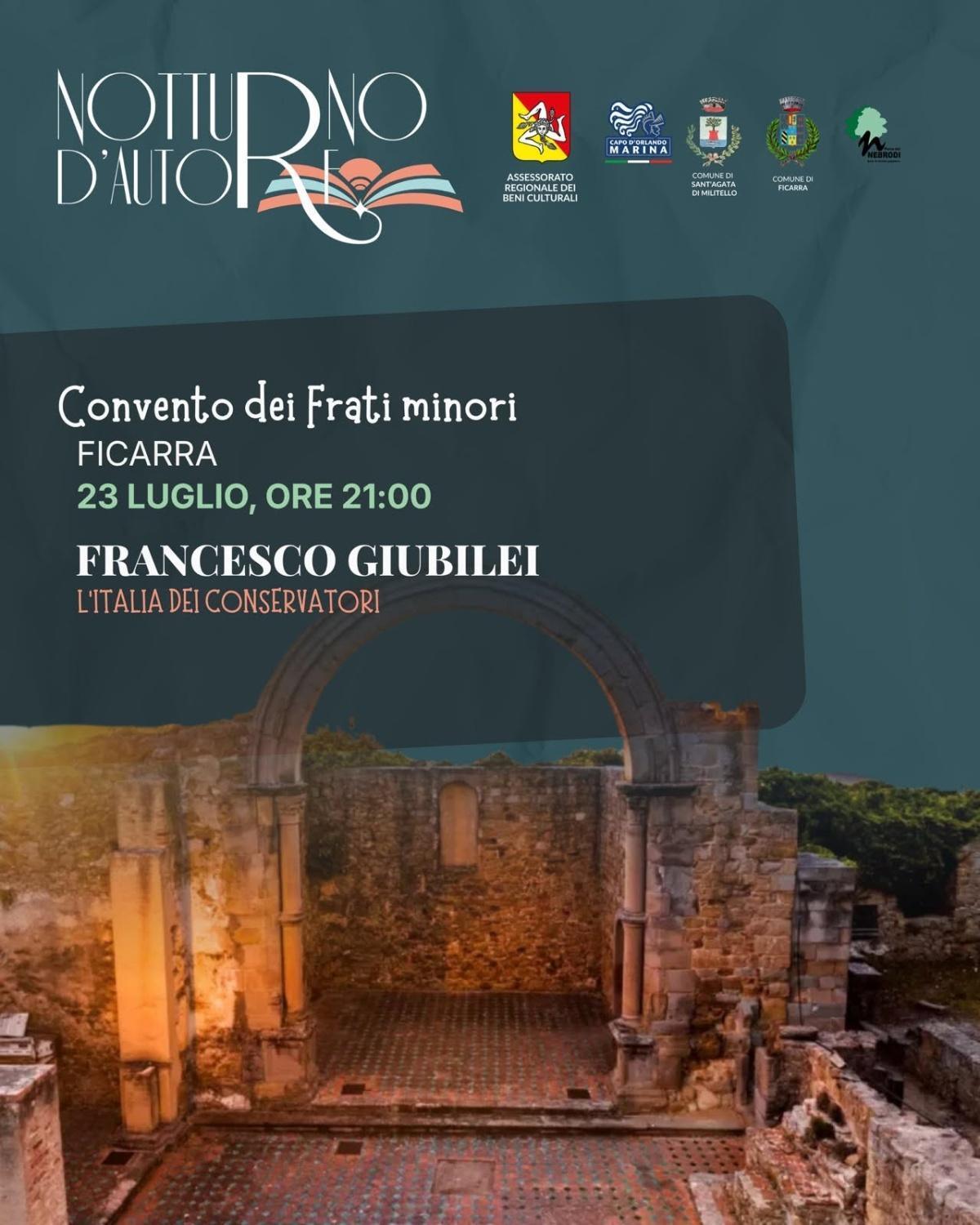 Notturno d'Autore XII edizione - Festival Letterario - Francesco Giubilei (Inizio ore 21.00) Notturno d'Autore XII edizione - Festival Letterario - Francesco Giubilei (Inizio ore 21.00)