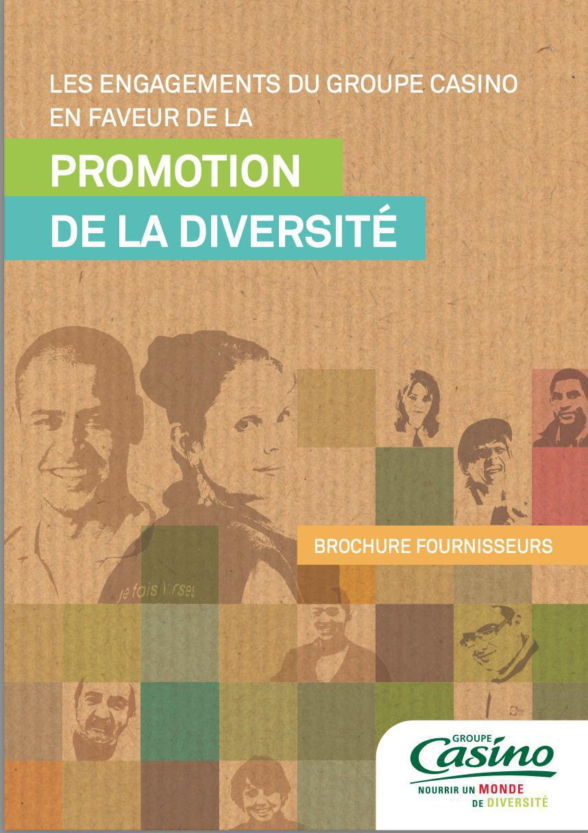 LES ENGAGEMENTS DU GROUPE CASINO EN FAVEUR DE LA PROMOTION DE LA DIVERSITE 