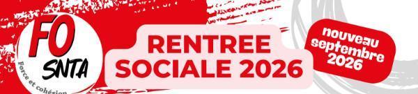 Rentrée sociale 2026 – FO SNTA vous informe
