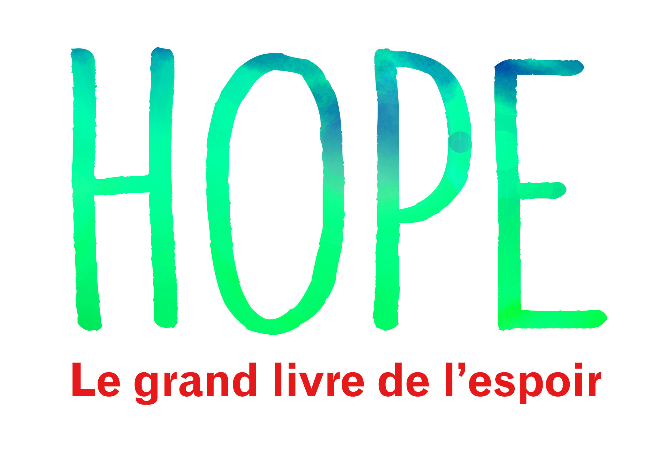 « L’espoir, c’est l’optimisme avec les manches retroussées »